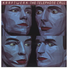 Kraftwerk / The Telephone Call